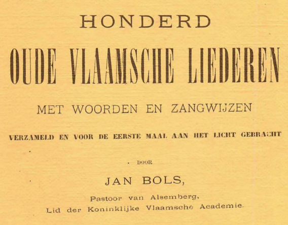 Jan Bols "Honderd Oude Vlaamsche Liederen", 1897